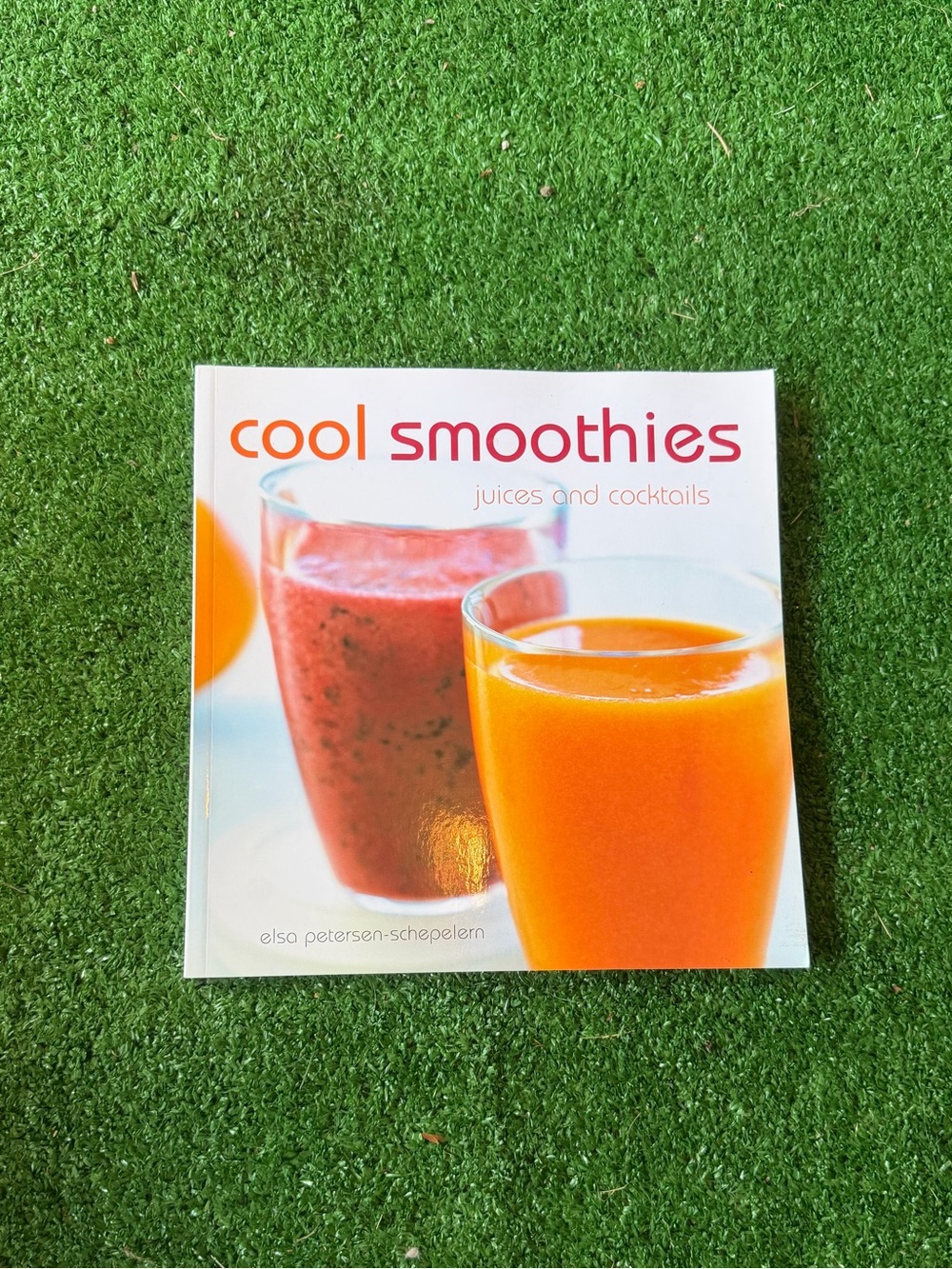 Cool Smoothies Juices and Cocktails book